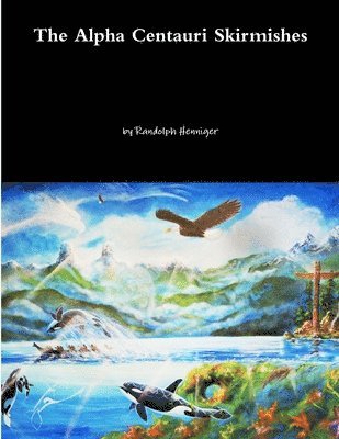 Alpha Centauri Skirmishes