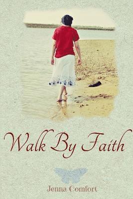 bokomslag Walk by Faith