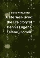 Elaine White - Life Well-Lived, Inbunden