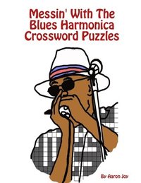 bokomslag Messin' with the Blues Harmonica Crossword Puzzles