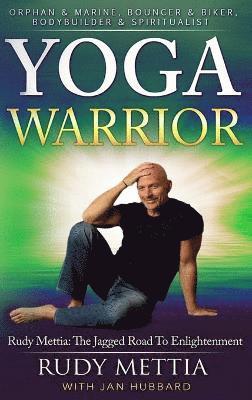 bokomslag Yoga Warrior - the Jagged Road to Enlightenment