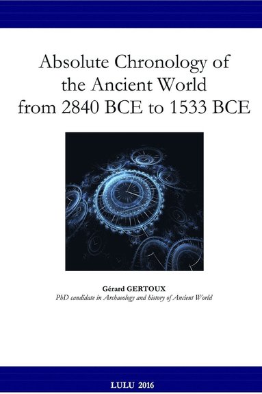 bokomslag Absolute Chronology of the Ancient World from 2840 BCE to 1533 BCE