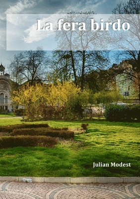 Julian Modest - La fera birdo, Häftad