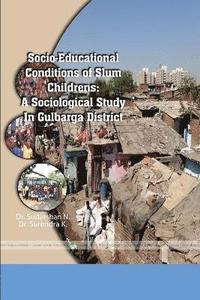 bokomslag Socio-Educational Conditions of Slum Childrens