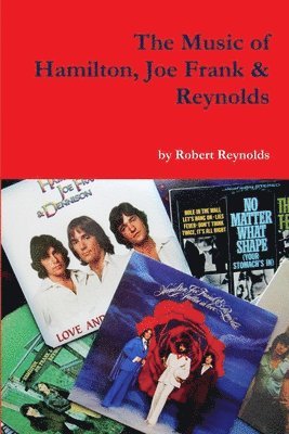 Robert Reynolds - Music of Hamilton, Joe Frank & Reynolds, Häftad