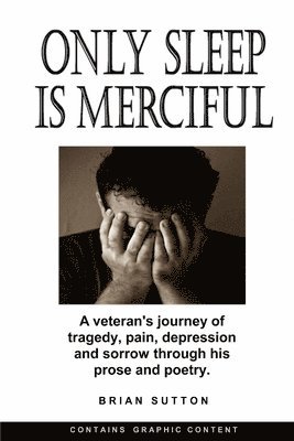 Brian Sutton - Only Sleep is Merciful, Häftad
