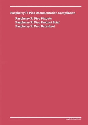 Raspberry Pi Pico Documentation Compilation 1