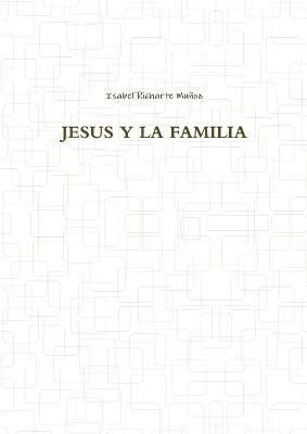 bokomslag Jesus Y La Familia