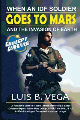 Luis Vega - When An IDF Soldier Goes To Mars, Häftad