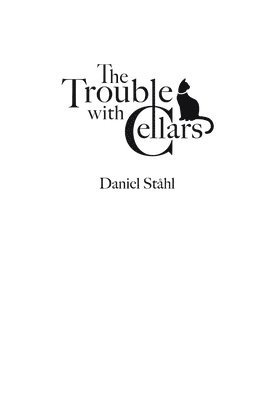 Daniel Stahl, Daniel Ståhl - Trouble with Cellars, Häftad