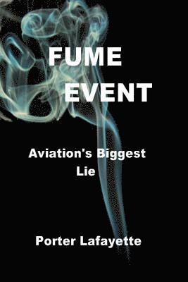 bokomslag Fume Event "Aviation's Biggest Lie"