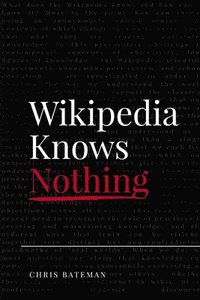 bokomslag Wikipedia Knows Nothing