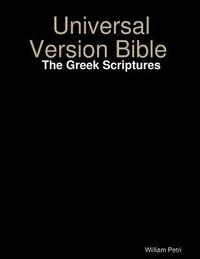 bokomslag Universal Version Bible the Greek Scriptures