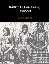bokomslag NAKODA (Assiniboine) LEXICON