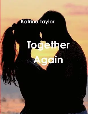 Katrina Taylor - Together Again, Häftad. Tillgänglighet: Tillfälligt slut