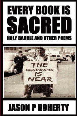 bokomslag Every Book is Sacred : Holy Babble and Other Poems