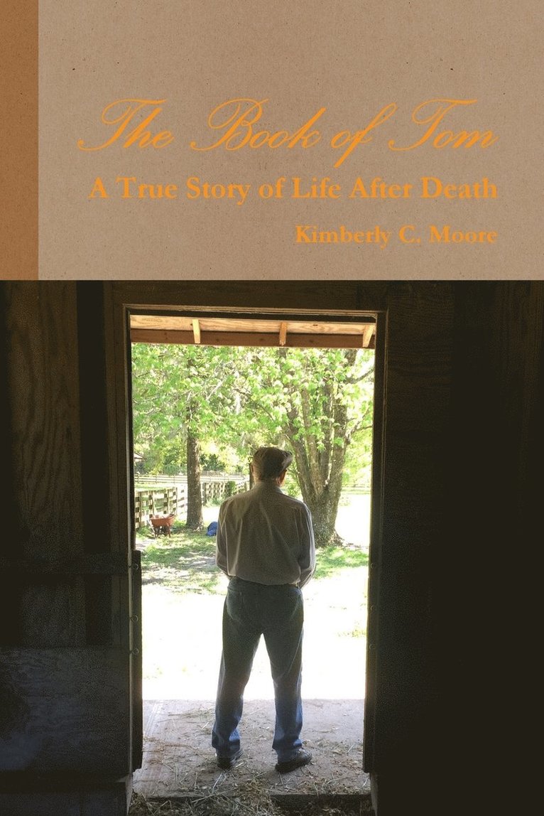 The Book of Tom - A True Story of Life After Death 1
