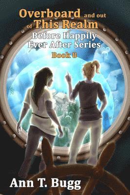 Overboard and Out of This Realm