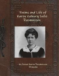 bokomslag Poems and Life of Karen Valborg Sofie Rasmussen