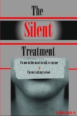 THE Silent Treatment 1