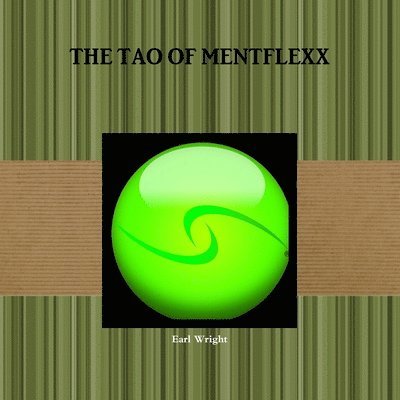 THE Tao of Mentflexx 1