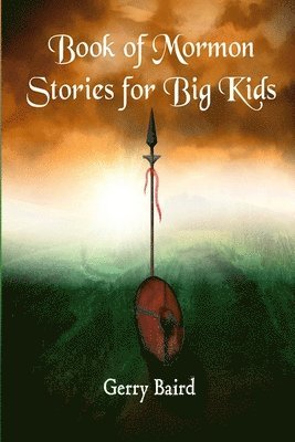 Book of Mormon Stories for Big Kids 1