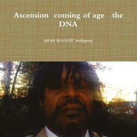 bokomslag Ascension Coming of Age the DNA