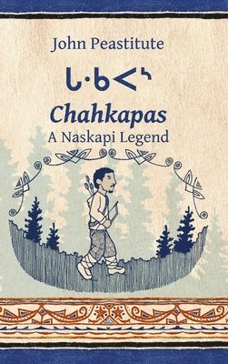 John Peastitute - Chahkapas, Inbunden