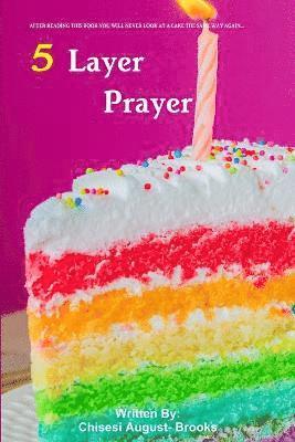 Five Layer Prayer 1