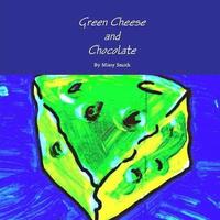 bokomslag Green Cheese and Chocolate