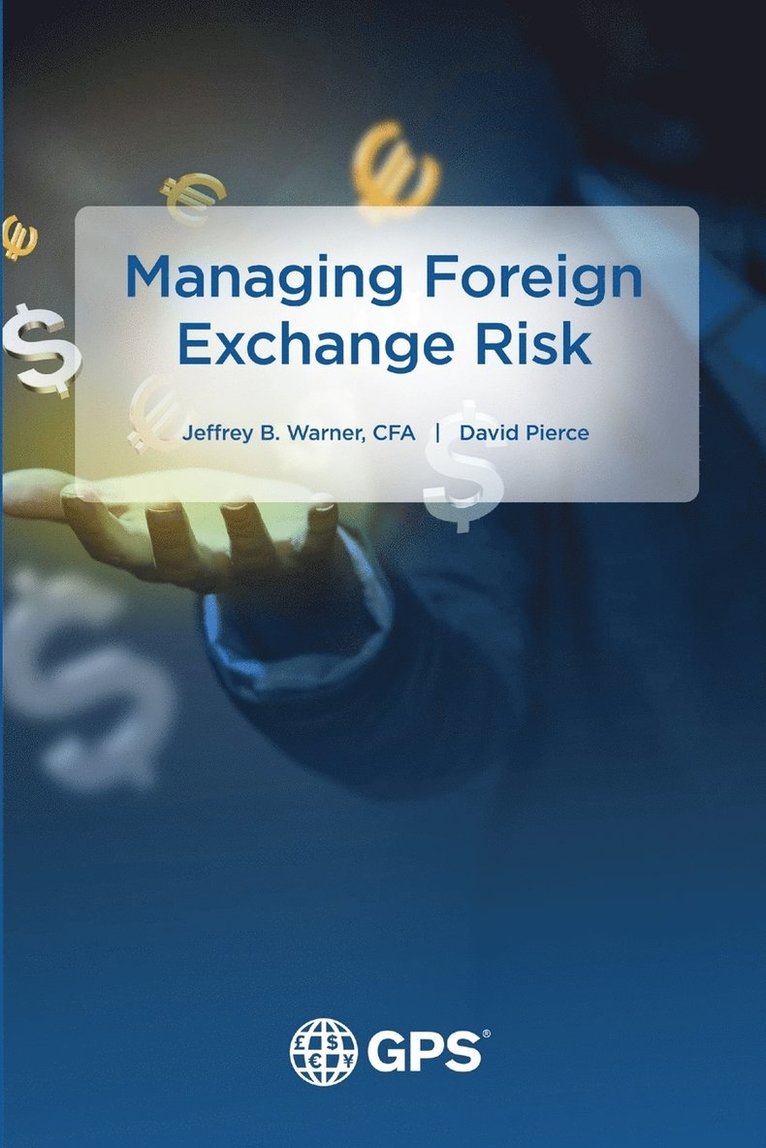 Managing Foreign Exchange Risk 1