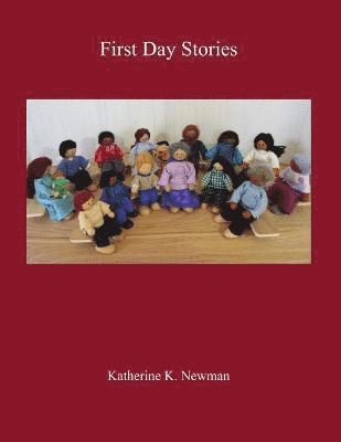 Katherine K. Newman - First Day Stories, Häftad