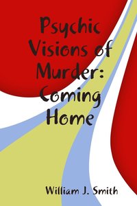 bokomslag Psychic Visions of Murder:Coming Home