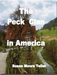 bokomslag The Peck Clan In America -- Volume One