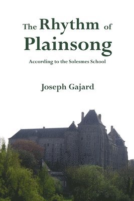 The Rhythm of Plainsong 1