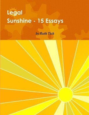 Legal Sunshine - Essays 1