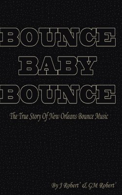 bokomslag Bounce Baby Bounce &quot;the Beginning&quot;