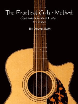 The Practical Guitar Method: Classroom Edition Vol.1 1