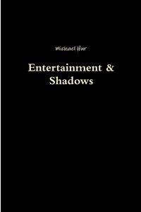 bokomslag Entertainment & Shadows