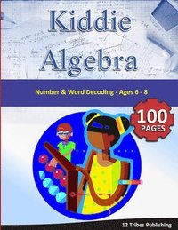 bokomslag Kiddie Algebra - Number and Word Decoding