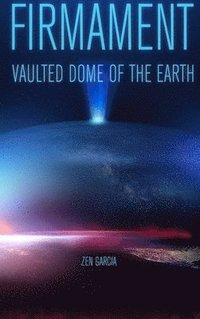 bokomslag Firmament: Vaulted Dome of the Earth