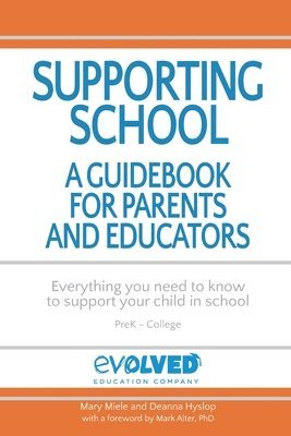 Mary Miele, Deanna Hyslop - Supporting School: A Guidebook for Parents and Educators, Häftad