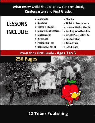 bokomslag What Every Child Should Know for Preschool, Kindergarten and First Grade - 12 Tribes Lessons Included