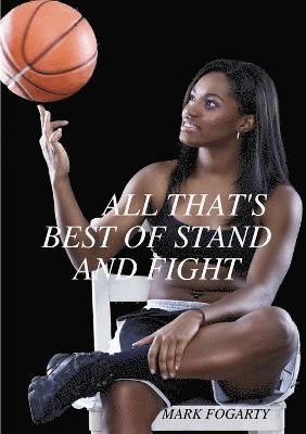 All That's Best of Stand and Fight
