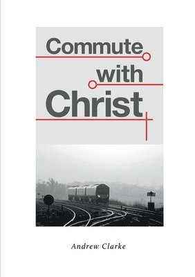 Commute With Christ 1