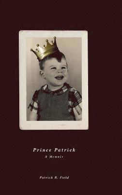 bokomslag Prince Patrick A Memoir