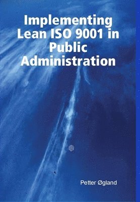 bokomslag Implementing Lean ISO 9001 in Public Administration