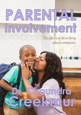 bokomslag Parental Involvement - the Efforts of an Evolving School Community