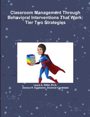 bokomslag Classroom Management Through Behavioral Interventions That Work : Tier Two Strategies