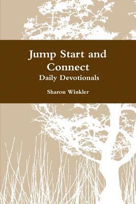 Jump Start and Connect Daily Devotionals 1